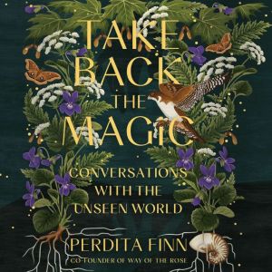 Take Back the Magic, Perdita Finn