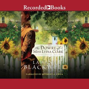 The Dowry of Miss Lydia Clark, Lawana Blackwell