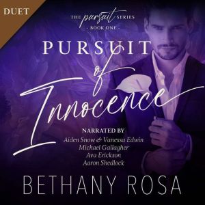 Pursuit of Innocence, Bethany Rosa