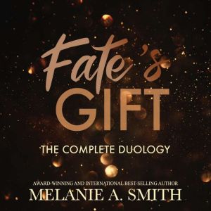 Fates Gift, Melanie A. Smith