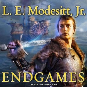 Endgames, Jr. Modesitt