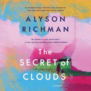 The Secret of Clouds, Alyson Richman