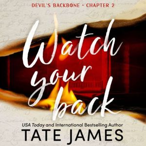 Watch Your Back, Tate James
