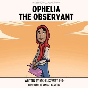 Ophelia the Observant