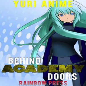 Behind Academy Doors, Rainbow Press