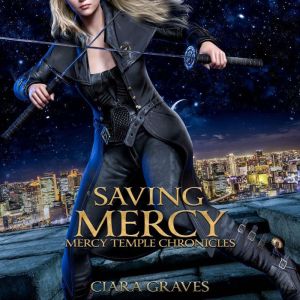 Saving Mercy, Ciara Graves