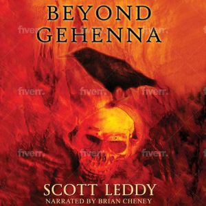 Beyond Gehenna  Book 1 Tour of Duty..., Scott Leddy