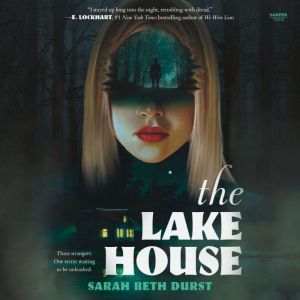 The Lake House, Sarah Beth Durst