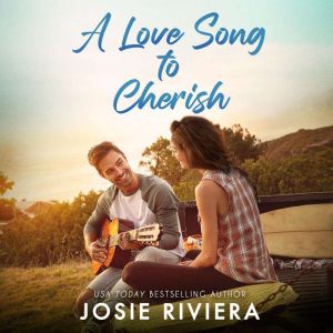A Love Song to Cherish, Josie Riviera