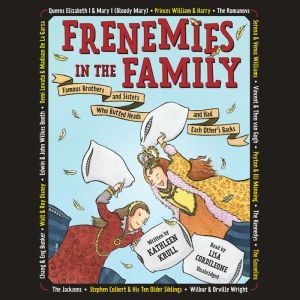 Frenemies in the Family, Kathleen Krull