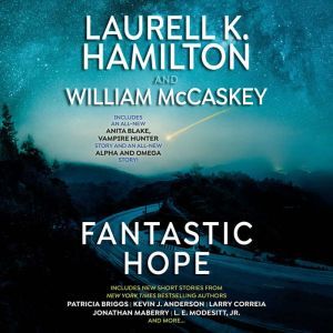 Fantastic Hope, Laurell K. Hamilton