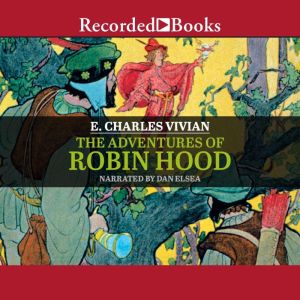 The Adventures of Robin Hood, E. Charles Vivian