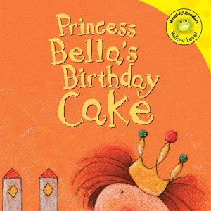 Princess Bellas Birthday Cake, Trisha Speed Shaskan