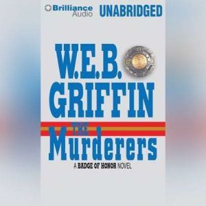 The Murderers, W.E.B. Griffin