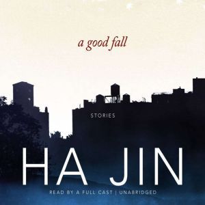 A Good Fall, Ha Jin