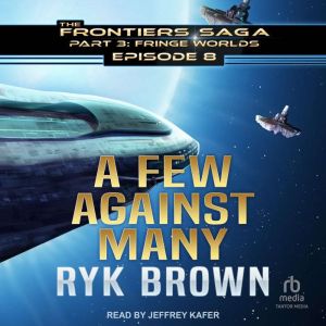 A Few Against Many, Ryk Brown