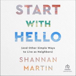 Start with Hello, Shannan Martin