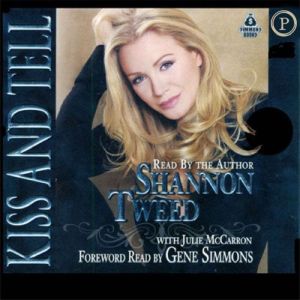 Kiss and Tell, Shannon Tweed