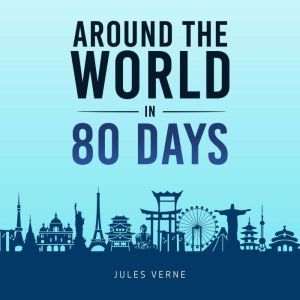Around The World In 80 Days, Jules Verne