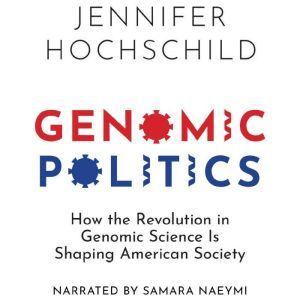Genomic Politics, Jennifer Hochschild