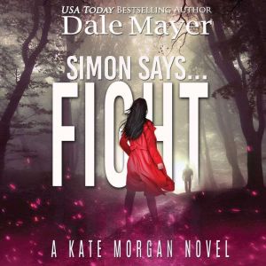 Simon Says... Fight, Dale Mayer