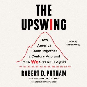The Upswing, Robert D. Putnam