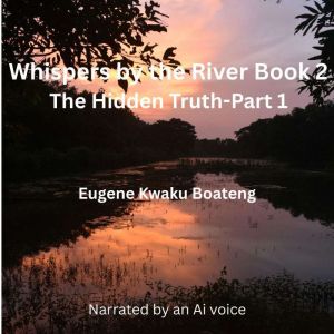 Whispers by the RiverBook 2, Eugene Kwaku Boateng