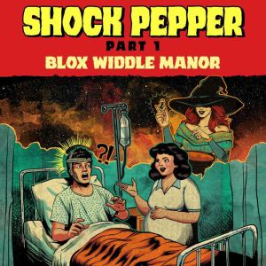 Shock Pepper: Part 1