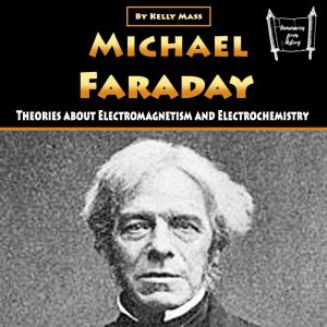 Michael Faraday, Kelly Mass