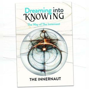 Dreaming into Knowing: The Way of the Innernaut
