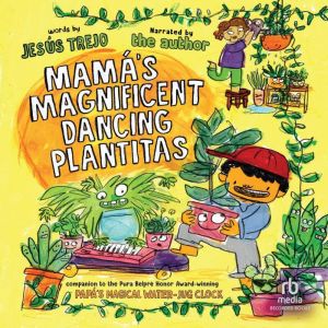 Mamas Magnificent Dancing Plantitas, Jesus Trejo