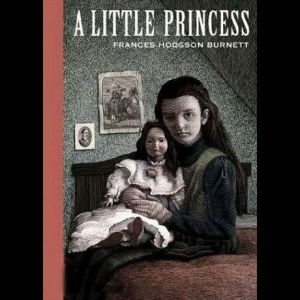 A Little Princess, Frances Hodgson Burnett