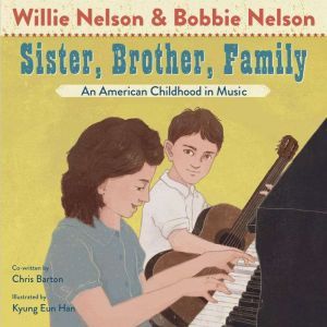 Sister, Brother, Family, Willie Nelson