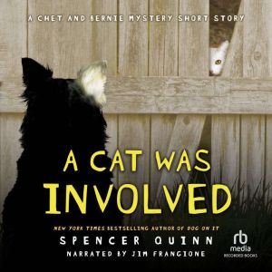 A Cat Was Involved, Spencer Quinn