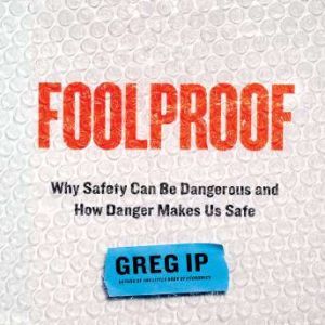 Foolproof, Greg Ip