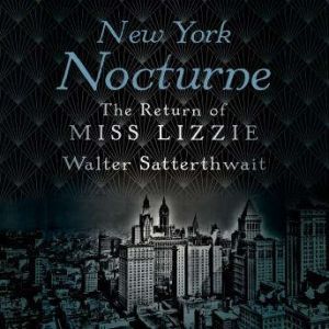 New York Nocturne, Walter Satterthwait