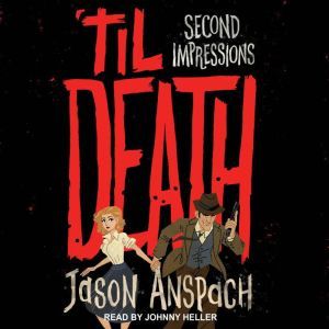 'til Death: Second Impressions, Jason Anspach