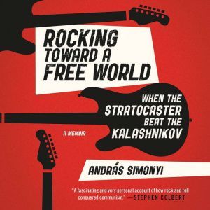 Rocking Toward a Free World, Andras Simonyi
