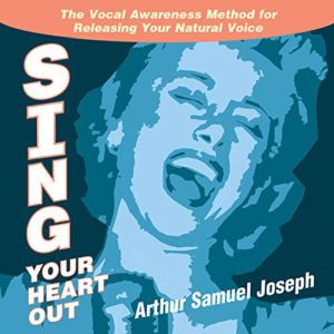 Sing Your Heart Out, Arthur Samuel Joseph, MA