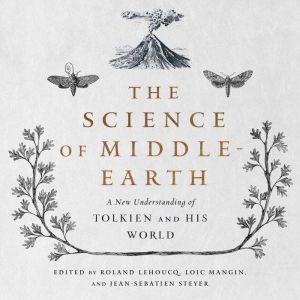 The Science of MiddleEarth, Roland Lehoucq