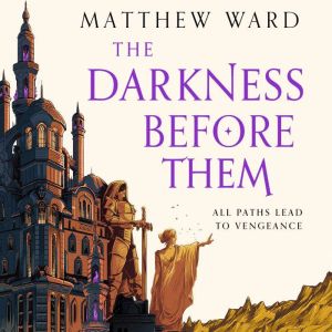 The Darkness Before Them, Matthew Ward
