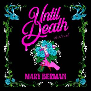 Until Death, Mary Berman