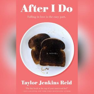After I Do, Taylor Jenkins Reid