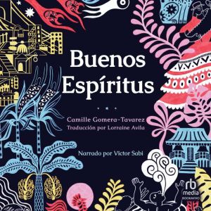 Buenos espiritus High Spirits, Camille GomeraTavarez