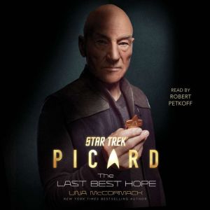 Star Trek Picard The Last Best Hope..., Una McCormack