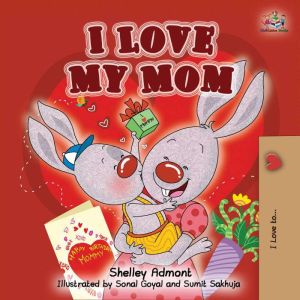 I Love My Mom (English Only): I Love My Mom (English Only)