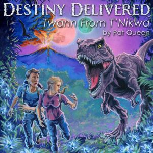 Destiny Delivered: Twann From TNikwa