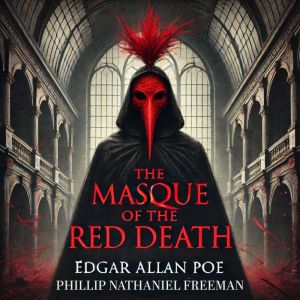 The Masque of the Red Death, Edgar Allan Poe