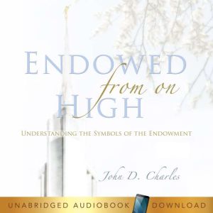 Endowed From on High, John D. Charles