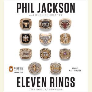 Eleven Rings: The Soul of Success, Phil Jackson